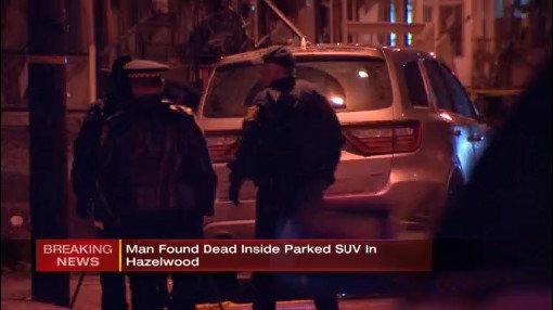 A man was found shot to death inside a running SUV in Hazelwood. 