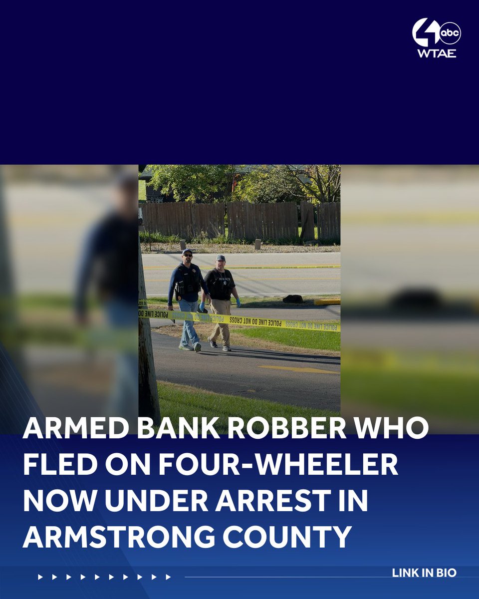 Armed bank robber who fled on four-wheeler now under arrest in Armstrong County